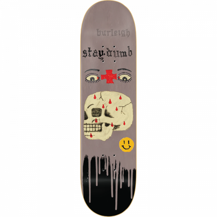 ZERO BURLEIGH STAY DUMB DECK-8.25