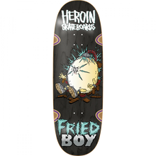 HEROIN FRIED BOY EGG DECK-10.4X30.75